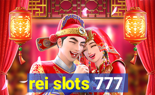 rei slots 777